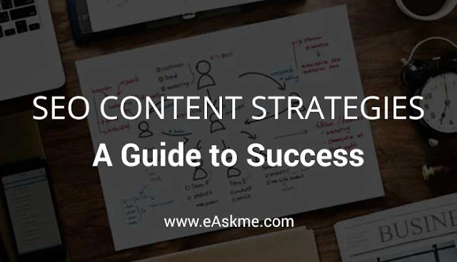 SEO Content Strategies: A Guide to Success: eAskme.com