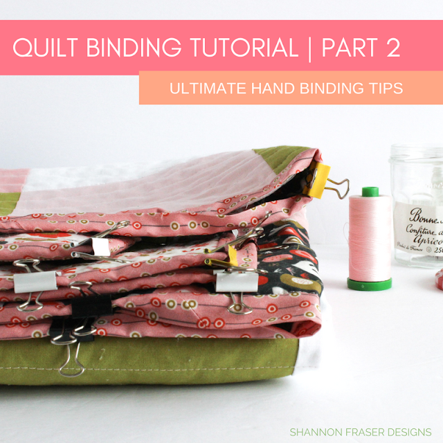 Shannon Fraser Designs Quilt Binding Tutorial Part 2 Ultimate Hand