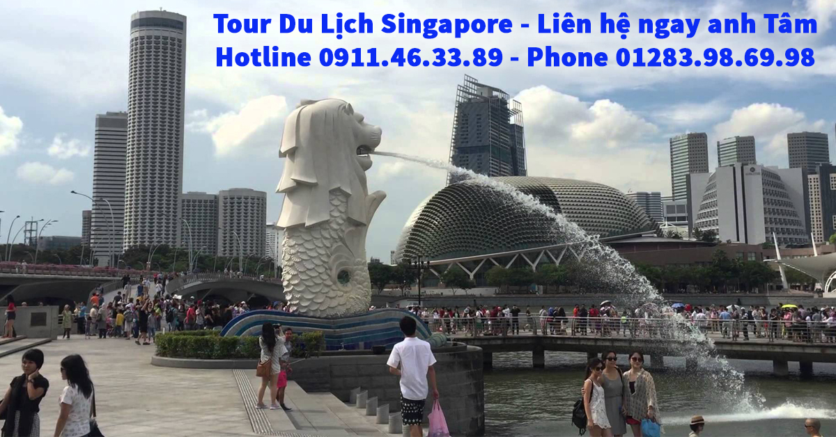 Du lịch Singapore khởi hành mỗi tuần chào đón khách đến đảo Sư Tử Du lịch Singapore khởi hành mỗi tuần chào đón khách đến đảo Sư Tử