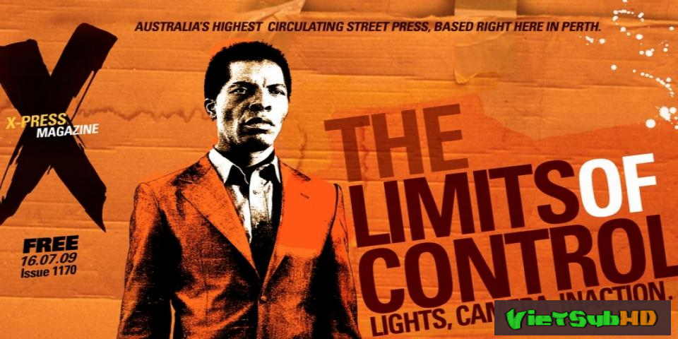 Phim Giới Hạn Kiểm Soát VietSub HD | The Limits Of Control 2009