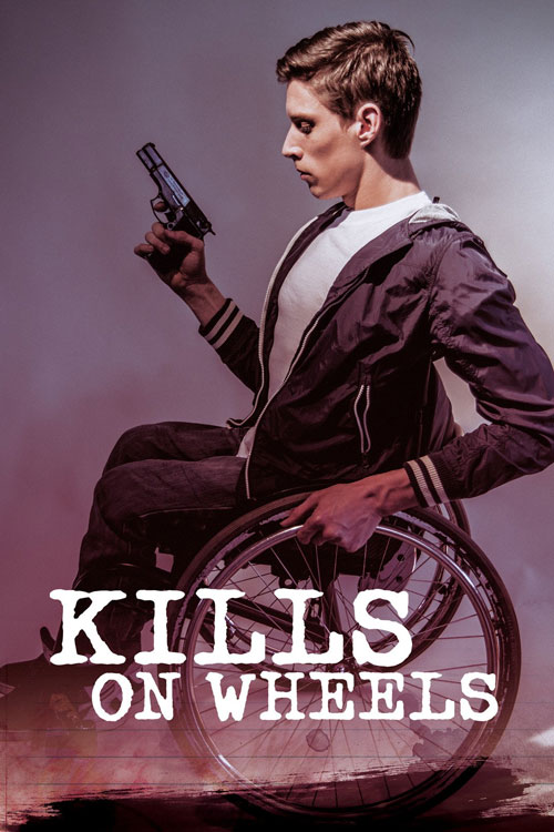 Sát Thủ Xe Lăn - Kills On Wheels Sát Thủ Xe Lăn