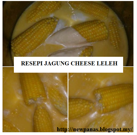 Resepi Jagung Cheese Leleh Yang Mudah Dan Sedap  Panas