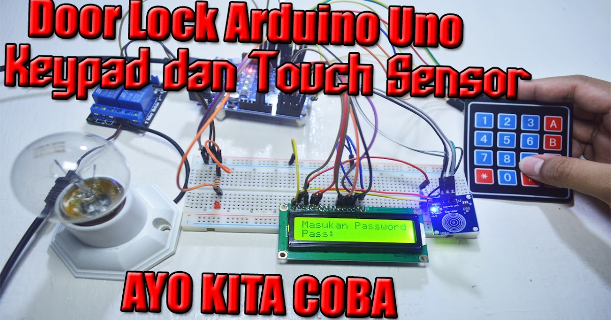 AT-MO PRODUCTION: Sistem Door Lock menggunakan keypad dan Touch Sensor ...