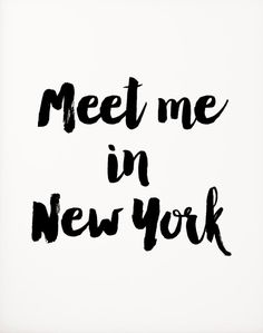image result for best quote New York meet me in