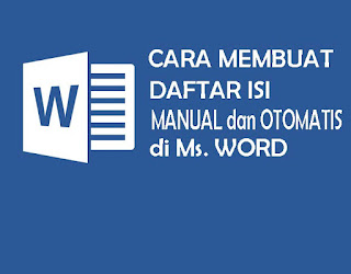 Cara Membuat Daftar Isi Manual Dan Otomatis Pada Ms Word Lengkap