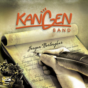 Kangen Band -  Jangan Bertengkar 2011 Album Cover