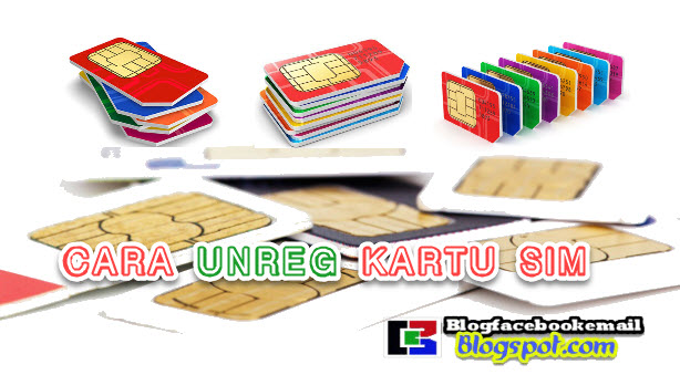 Cara Terbaru Unreg Semua Kartu Sim Telkomsel/Indosat/Tri ...