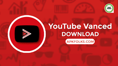YouTube Vanced Apk for Android Download