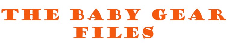 The Baby Gear Files