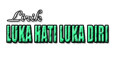 Lirik Lagu Luka Hati Luka Diri Tasya Vs Gerry Mahesa New Palapa