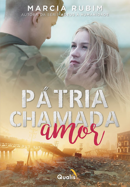 Pátria chamada amor - Márcia Rubim