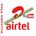 Get 500mb for N200 and 150mb for N100 on Airtel YouTube Flex Data Plan