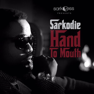 Sarkodie – Hand To Mouth