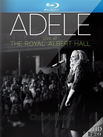 Adele - Live at the Royal Albert Hall (2011) 720p BDRip [AC3 5.1] [Subt. Esp](Concierto)