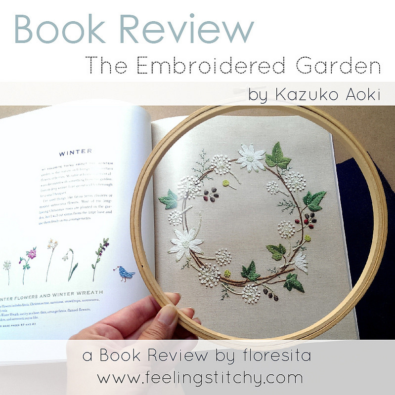 Book Review of The Embroidered Garden by Kazuko Aoki, reviewed by floresita for Feeling Stitchy