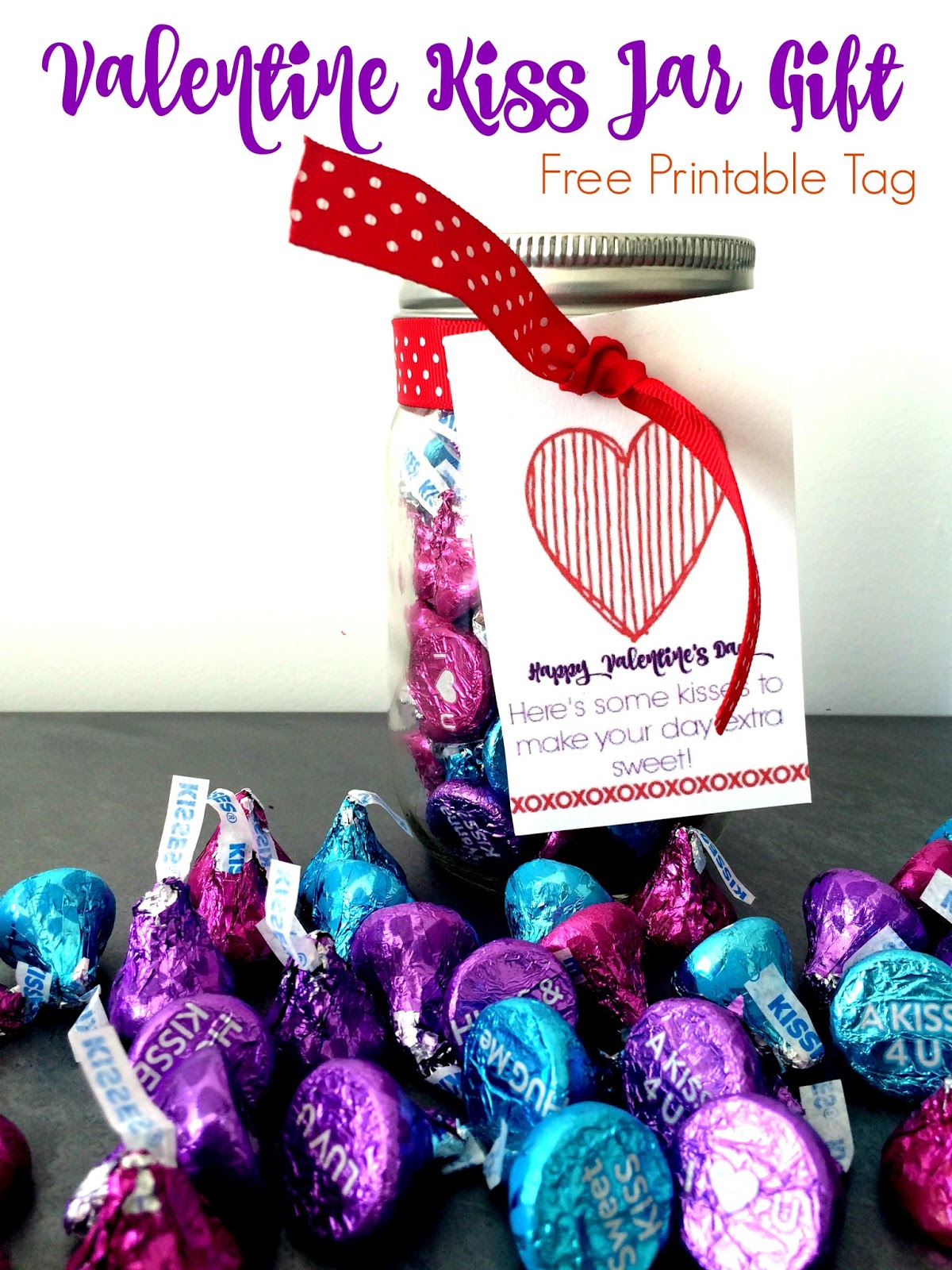 The Valentine Kiss Jar Gift Idea (Free Printable) The Chirping Moms