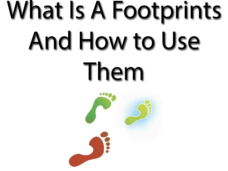 What Is A Footprints And How to Use Them