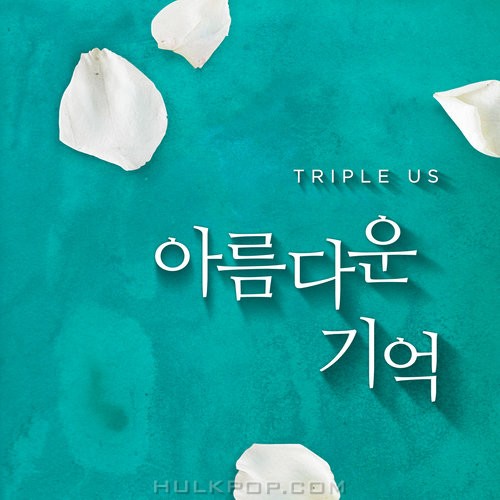 Triple Us – 아름다운 기억 – Single