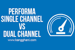 Perbandingan Performa Single Channel Vs Dual Channel Pada Ram