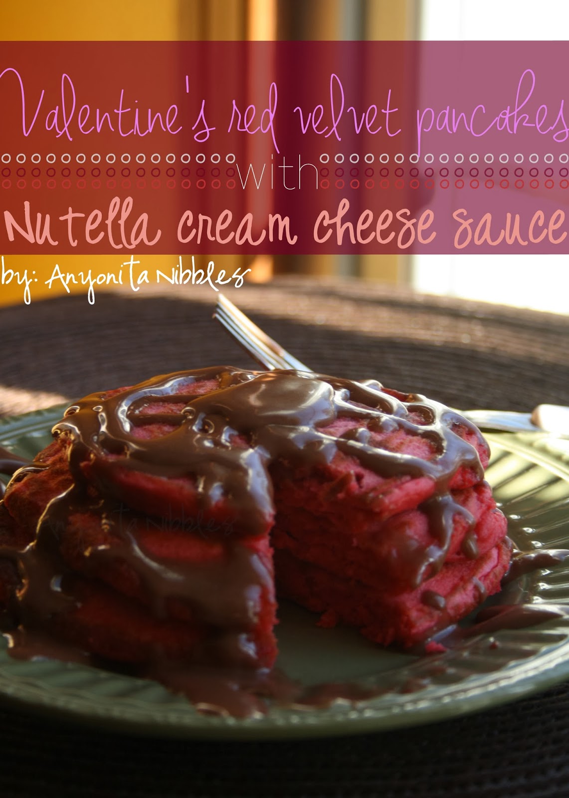 Valentine's Red Velvet Pancakes with Nutella Cream Cheese Sauce from www.anyonita-nibbles.com