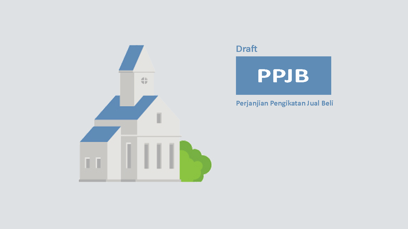 Download Draft PPJB Perjanjian Pengikatan Jual Beli Tanah Dan Bangunan