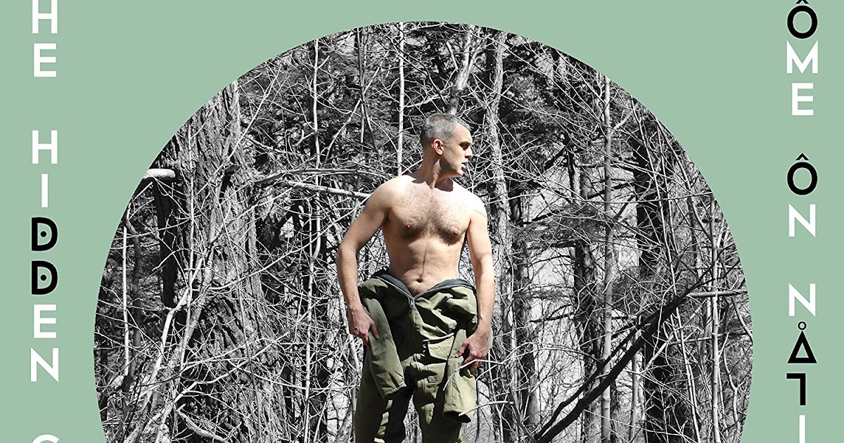 The Hidden Cameras Home On Native Land