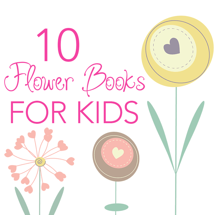 10 Flower Books for Kids! Gorgeous picture books for kids all about Spring - perfect for a preschool flower unit or just to celebrate the season.