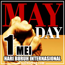 may day hari buruh internasional