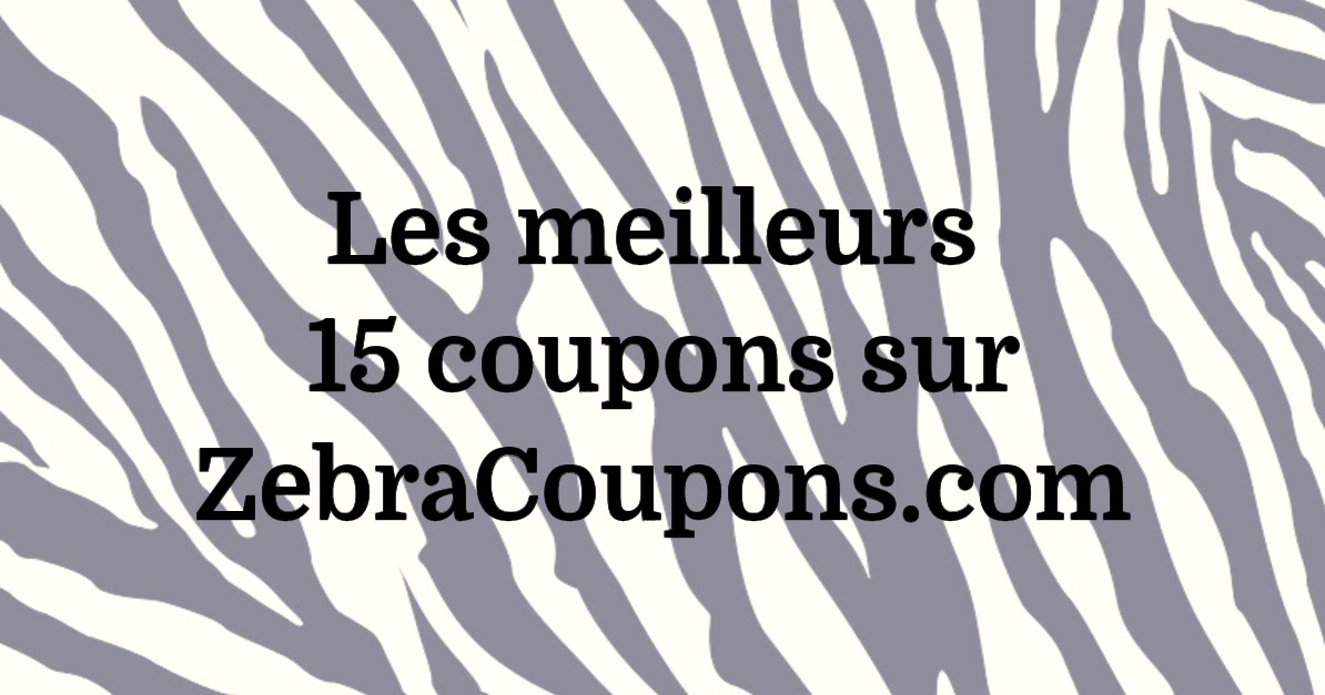 15 meilleurs coupons ZebraCoupons Coupons au Québec