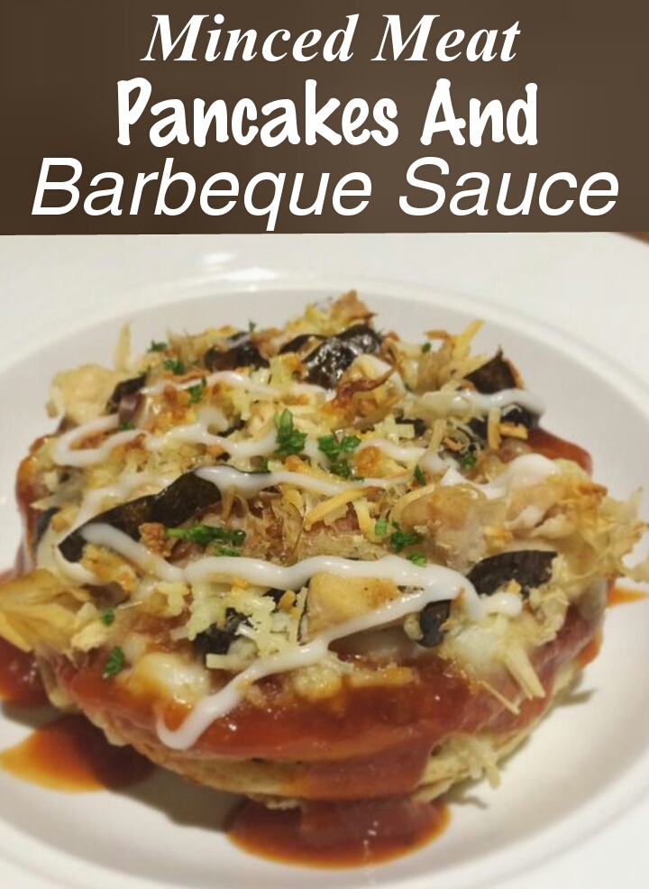 Minced Meat Pancakes and Barbeque Sauce BEAN GIRRAS