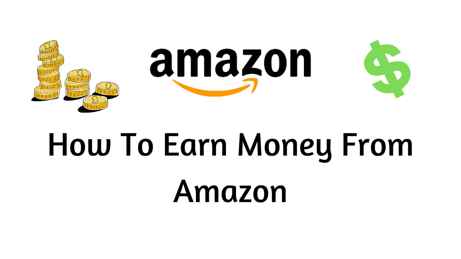 How To Earn Money From Amazon?