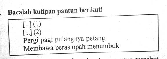Perhatikan Larik Larik Pantun Berikut 1 Mendapat Kawan Senang Rasanya Latihan Soal Online