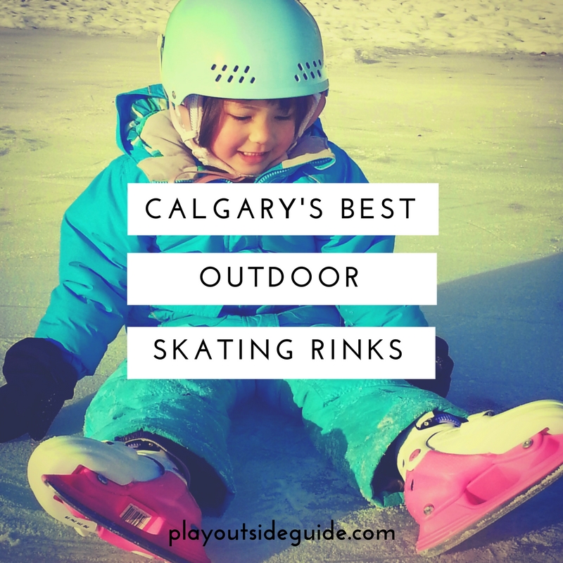 Calgary's Best Outdoor Skating Rinks Play Outside Guide