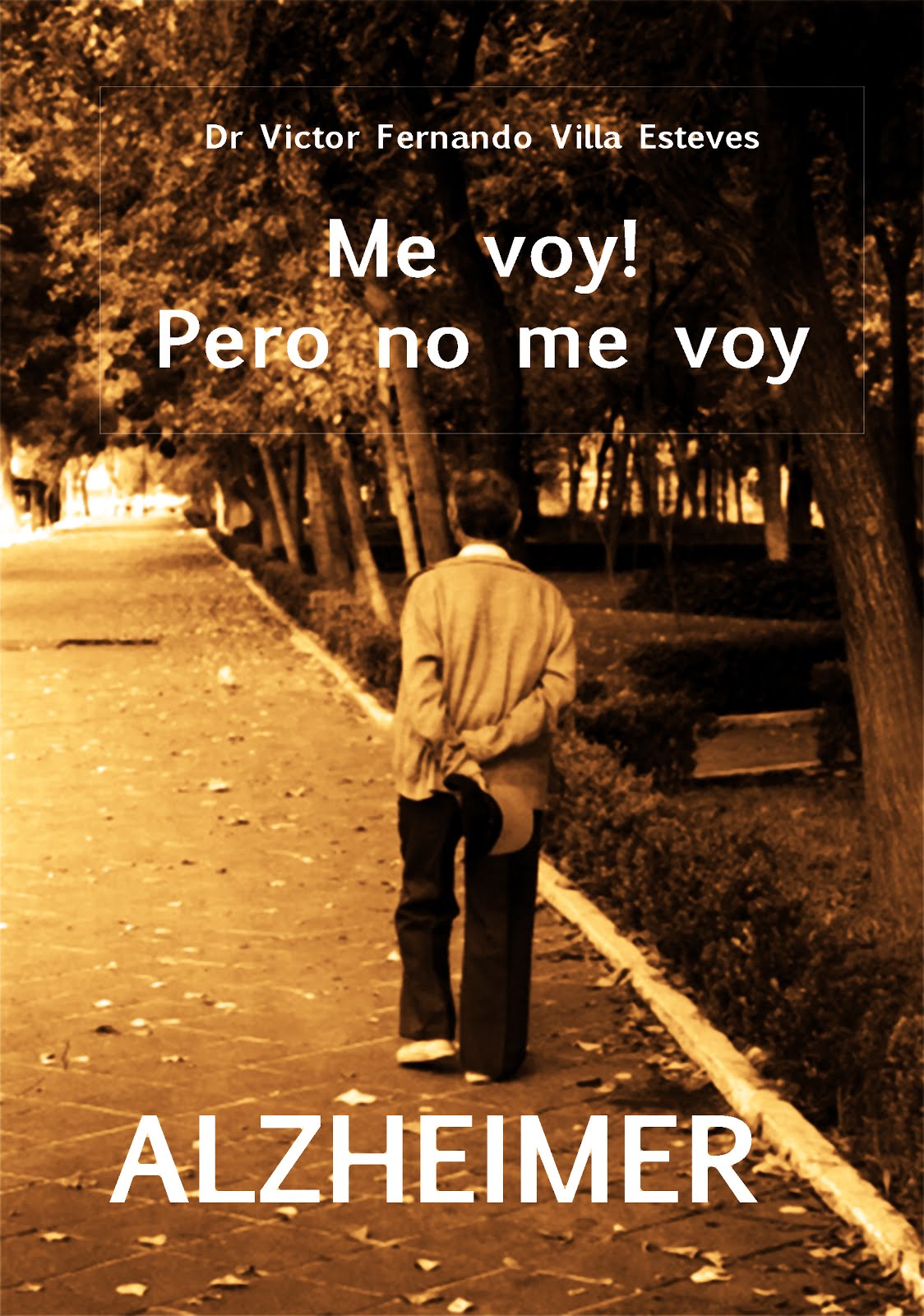 LIBRO Alzheimer; "Me voy pero no me voy"