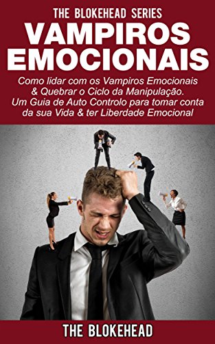 Vampiros Emocionais The Blokehead