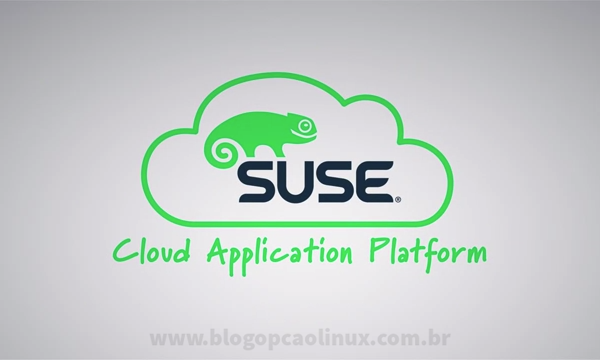 SUSE Cloud Application Platform - A mais nova e moderna plataforma para desenvolvimento de aplicativos e grupos de operações da SUSE