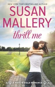 Blog Tour & Review: Thrill Me by Susan Mallery (audio)