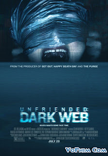 Hủy Kết Bạn 2: Web Ngầm - Unfriended 2: Dark Web Hủy Kết Bạn 2: Web Ngầm