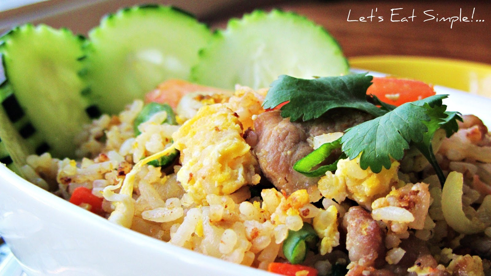 Let's eat......simple! Kao Pad Moo / Thai Pork FriedRice