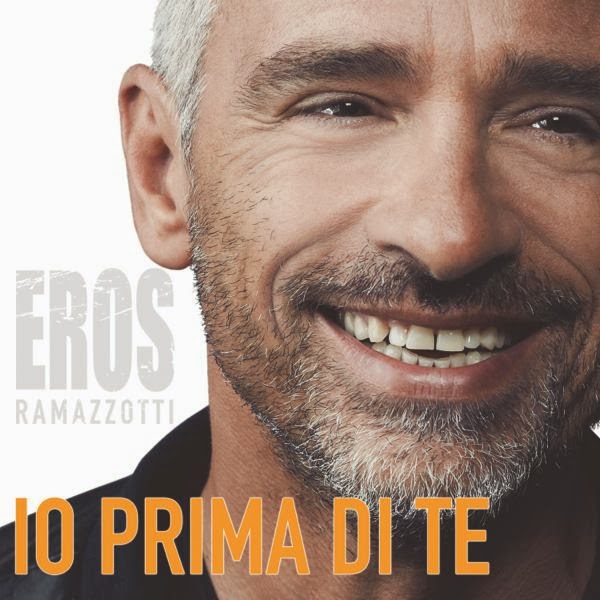 Eros Ramazzotti Io Prima Di Te