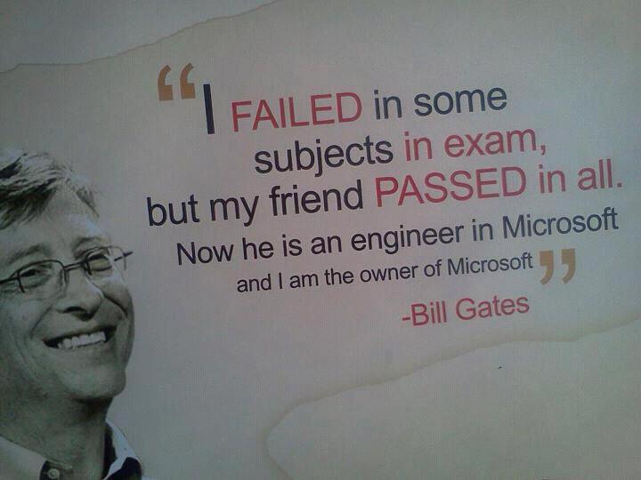 Imageresult for bill gates quote i fail in some subjects