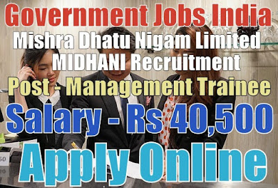 Mishra Dhatu Nigam Limited MIDHANI Recruitment 2017
