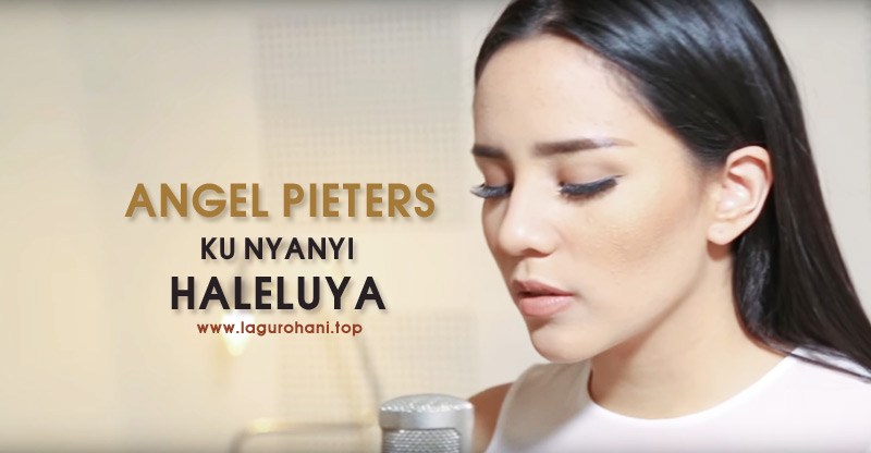 Koleksi Lagu Angel Pieters Mp3 Terbaru Full Album Lengkap