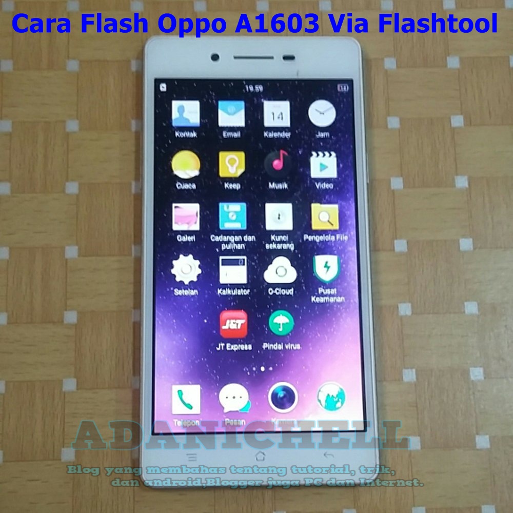 Cara Flash Oppo A1603 Via Flashtool AdaniChellSoftware