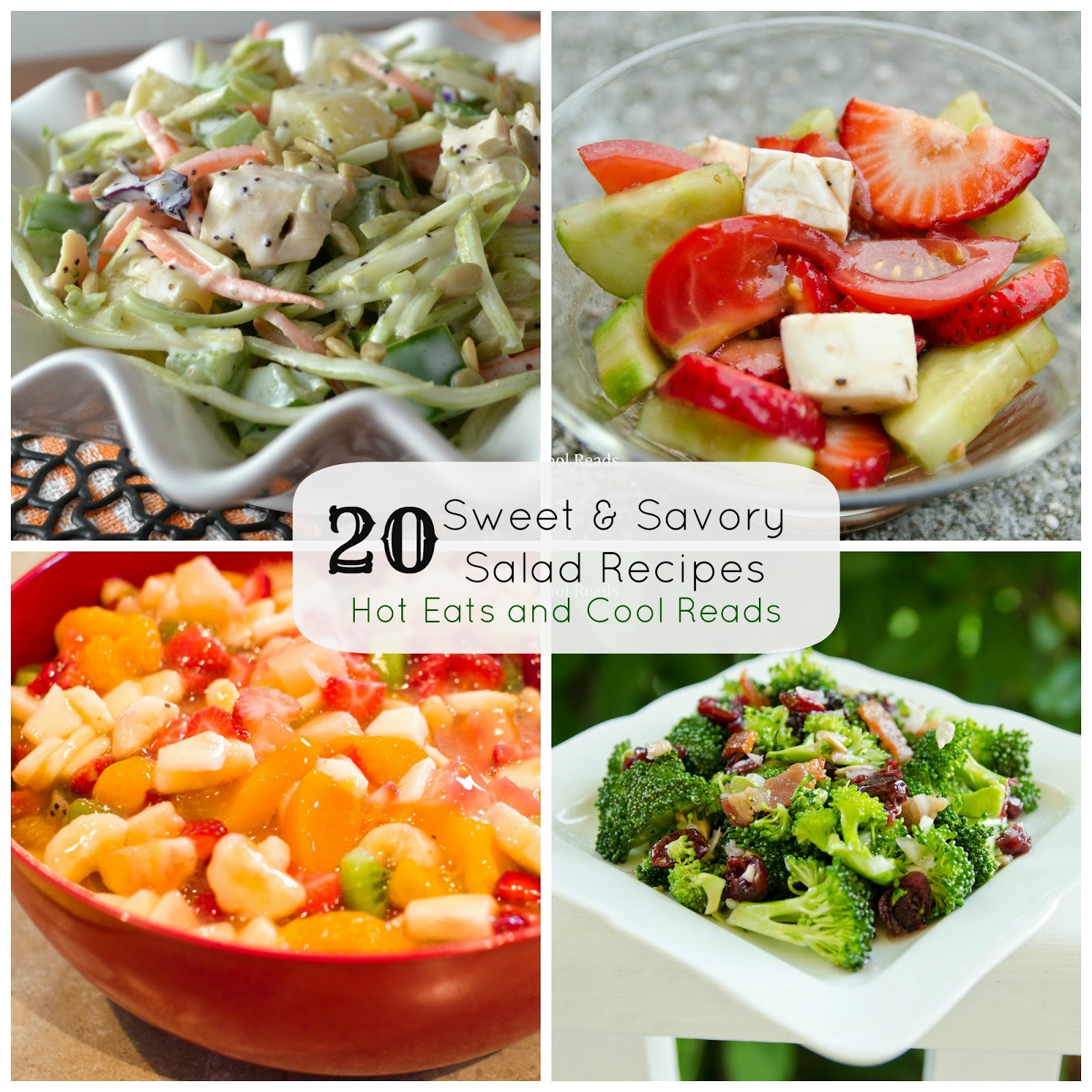 20 Sweet and Savory Salad Recipes! Perfect for Memorial Day!