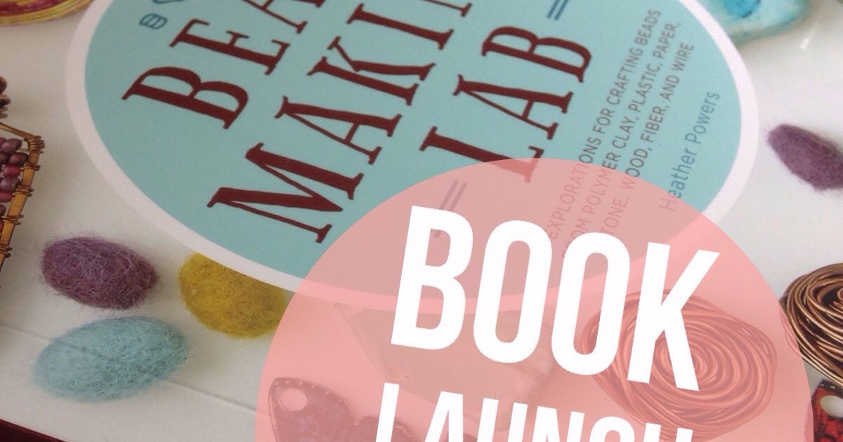 Art Bead Scene Blog Win a Signed Copy of the BeadMaking Lab