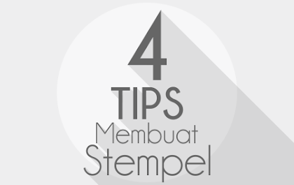 Tips Membuat Stempel yang Unik dan Professional