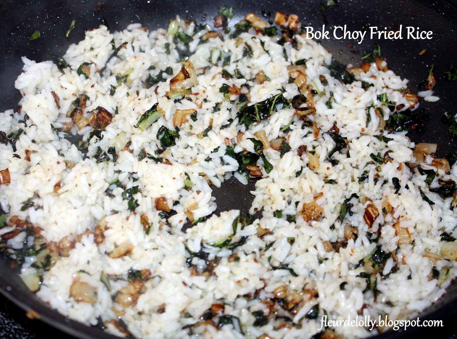 Fleur de Lolly: Bok Choy Fried Rice
