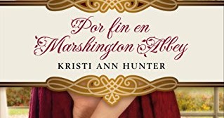 Comenzo Con Un Beso Por Fin En Marshington Abbey Kristi Ann Hunter