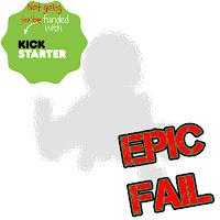 Kickstarter Epic Fail